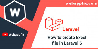 how-to-create-excel-file-in-laravel-6