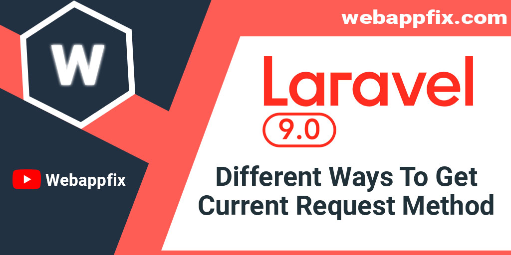 how-to-get-current-request-method-post-patch-get-in-laravel-php