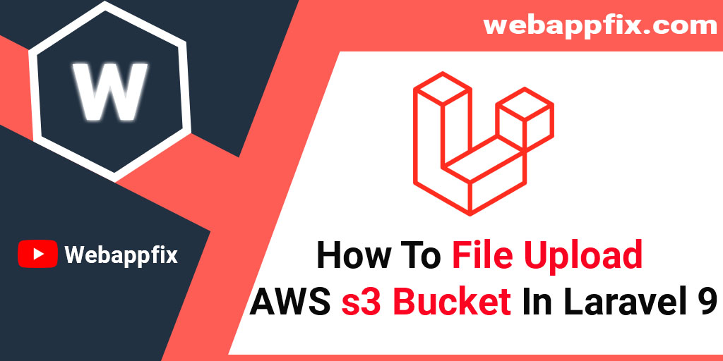 how-to-file-upload-aws-s3-bucket-in-laravel-9