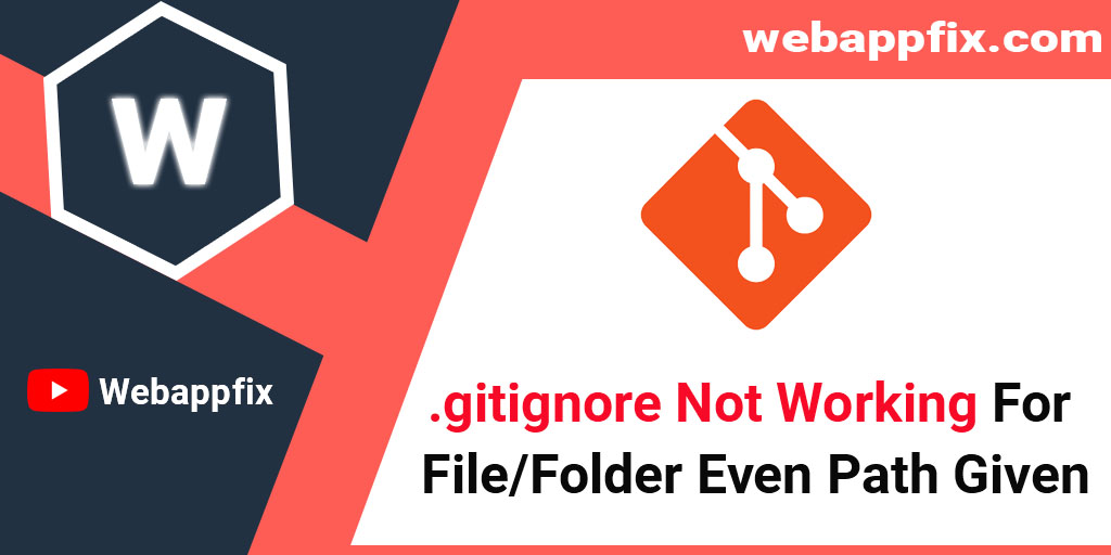 gitignore-not-working-for-file-folder-even-path-given