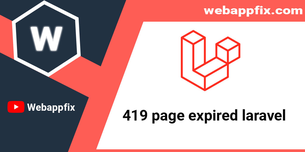 different-solutions-for-fix-419-page-expired-laravel
