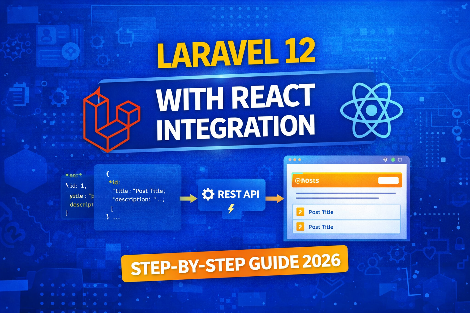 laravel-12-with-react-integration-tutorial-step-by-step-guide-2026
